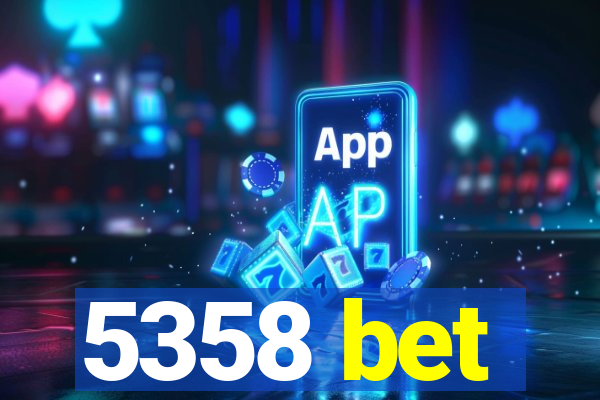 5358 bet